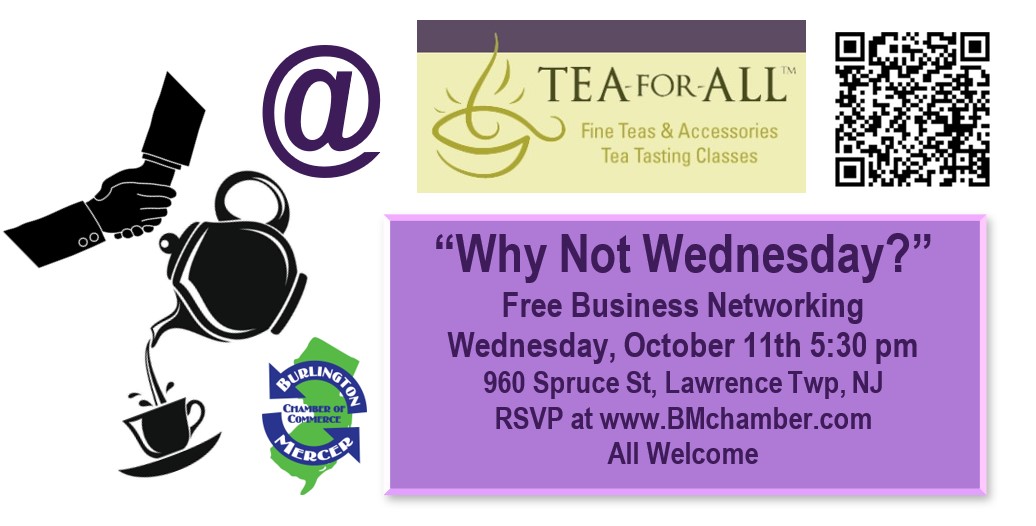 Why Not Wednesday Free Business Networking at Tea-For-All